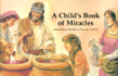 A Child's Book of Miracles