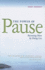 The Power of Pause: Becoming More By Doing Less