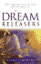 The Dream Releasers