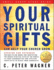 Your Spiritual Gifts Can Help Your Church Grow: Small Group Study Guide