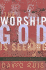 The Worship God is Seeking