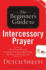 Beginners Guide to Intercessory Prayers (Beginners Guide to...(Regal Books))