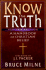 Know the Truth: a Handbook of Christian Belief