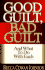 Good Guilt, Bad Guilt: and What to Do With Each