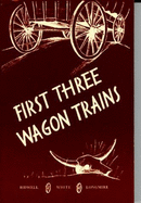 first three wagon trains