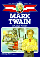 Mark Twain: Young Writer