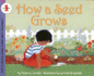 How a Seed Grows (Turtleback School & Library Binding Edition)