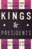 Kings & Presidents: Politics and the Kingdom of God