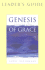 Genesis of Grace, Leader's Guide: a Lenten Book of Days