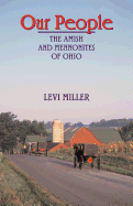 our people the amish and mennonites of ohio