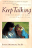 Keep Talking: a Mother-Daughter Guide to the Pre-Teen Years