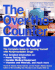 The Over-the-Counter Doctor: the Complete Guide to Treating Yourself With Nonprescription Drugs