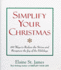 Simplify Your Christmas By Elaine St. James