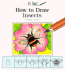 How to Draw Insects (Art Smart, Set 2)