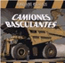 Camiones Basculantes (Giant Dump Trucks)