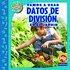 Vamos a Usar Datos De Division En El Jardin/Using Division Facts in the Garden (Las Matematicas En Nuestro Mundo Nivel 3/Math in Our World Level 3) (Spanish Edition)