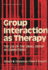 Group Interaction as Therapy: the Use of the Small Group in Corrections