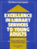 Excellence in Library Services to Young Adults: the Nation's Top Programs