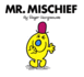 Mr. Mischief (Mr. Men and Little Miss)