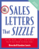 Sales Letters That Sizzle: All the Hooks, Lines, and Sinkers You'Ll Ever Need to Close Sales