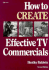 How to Create Effective Tv Commercials
