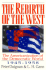 The Rebirth of the West Format: Paperback