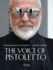 The Voice of Pistoletto. (Signed)