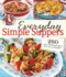 Gooseberry Patch Everyday Simple Suppers: 260 Easy, Satisfying Recipes for Every Weeknight!