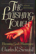 finishing touch becoming gods masterpiece a daily devotional