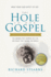 The Hole in Our Gospel Special Edition: What Does God Expect of Us? the Answer That Changed My Life and Might Just Change the World