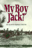 My Boy Jack? the Search for Kipling's Only Son