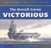 The Aircraft Carrier Victorious (Anatomy of the Ship)