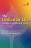 The Unitarian Life: Voices from the Past and Present