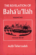 revelation of bahaullah vol 2 adrianople 1863 68