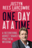 One Day at a Time: a Recovering Addict Shares Practical Wisdom