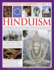 The Complete Illustrated Guide to Hinduism: a Comprehensive Guide to Hindu History and Philosophy, Its Traditions and Practices, Rituals and Beliefs, With More Than 470 Magnificent Photographs