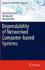 Dependability of Networked Computer-Based Systems (Springer Series in Reliability Engineering)