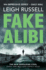 Fake Alibi: an Addictive Crime Thriller That Will Have You on the Edge of Your Seat (a Di Geraldine Steel Thriller, 18)
