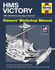Hms Victory: an Insight Into Owning, Operating and Maintaining the Royal Navy's Oldest and Most Famous Warship