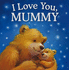 I Love You Mummy (Gift Book)