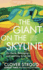 The Giant on the Skyline: On Home, Belonging and Learning to Let Go