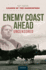 Enemy Coast Ahead-Uncensored: the Real Guy Gibson (Soft Cover)