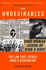 The Undesirables: The Law that Locked Away a Generation