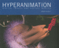 Hyperanimation: Digital Images and Virtual Worlds