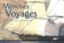 Mimosa's Voyages: Official Logs, Crew Lists, and Masters
