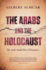 Arabs and Holocaust: Arab-Israeli War of Narratives