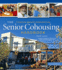 Senior Cohousing Handbook-2nd Edition a Community Approach to Independent Living