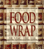 Food Wrap: Packages That Sell