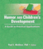 Humor and Children's Development: a Guide to Practical Applications