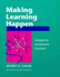 Making Learning Happen: Strategies for an Interactive Classroom